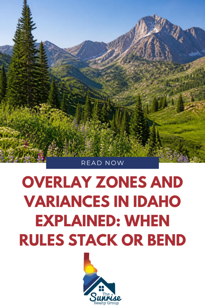 Learn how overlay zones and variances affect Idaho zoning, including conditional uses, approval risk, and land-buying due diligence.