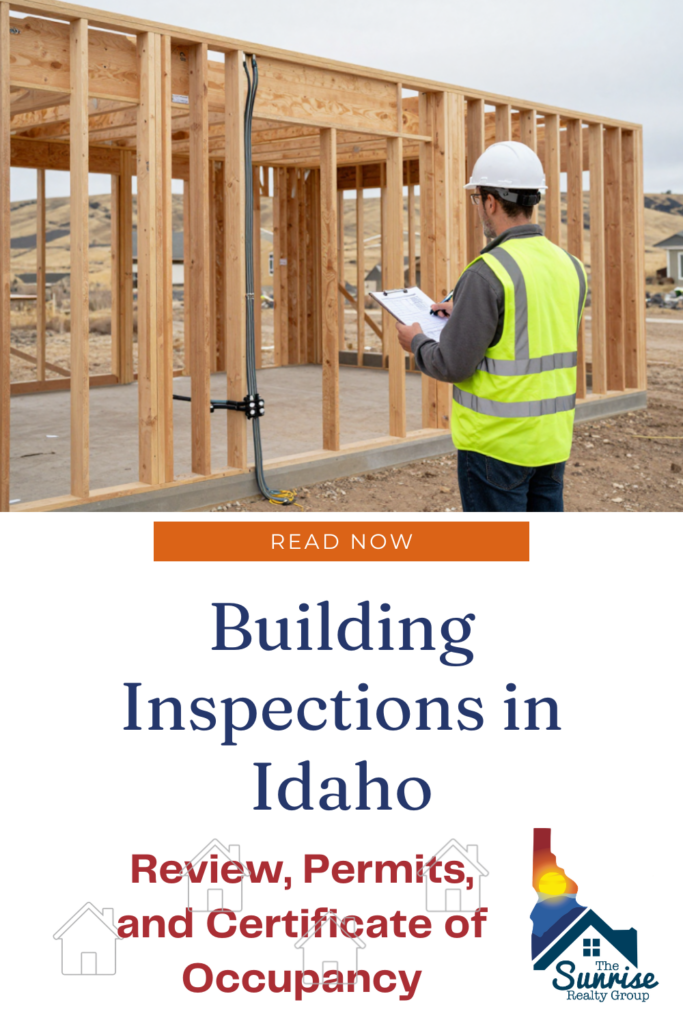 How building inspections in Idaho work, from plan review and permits to trade inspections, final approval, and Certificates of Occupancy.